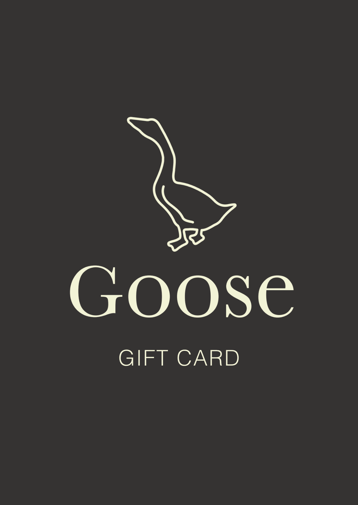 Goose Gift Card